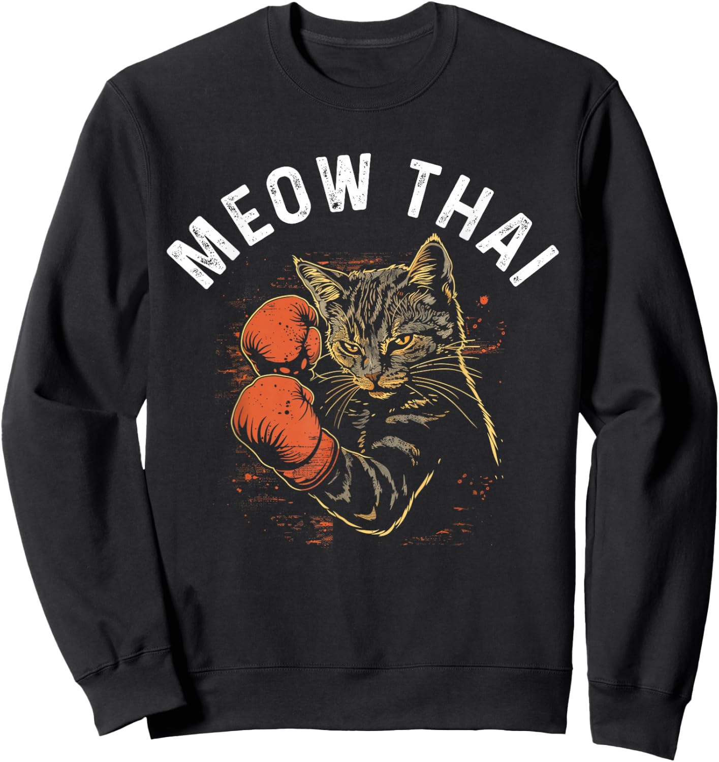 Meow Thai Funny Muay Thai Boxing Cat Martial Arts MMA Boxer Sweatshirt - Sweatshirt | Black