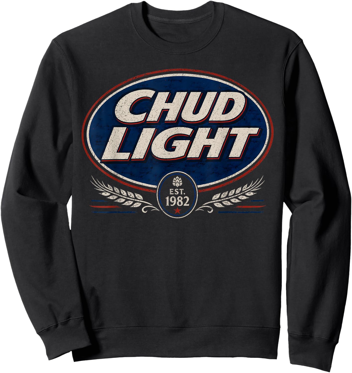 Chud Light Funny Parody Beer Style Humor Vintage Drinking Sweatshirt - Sweatshirt | Black