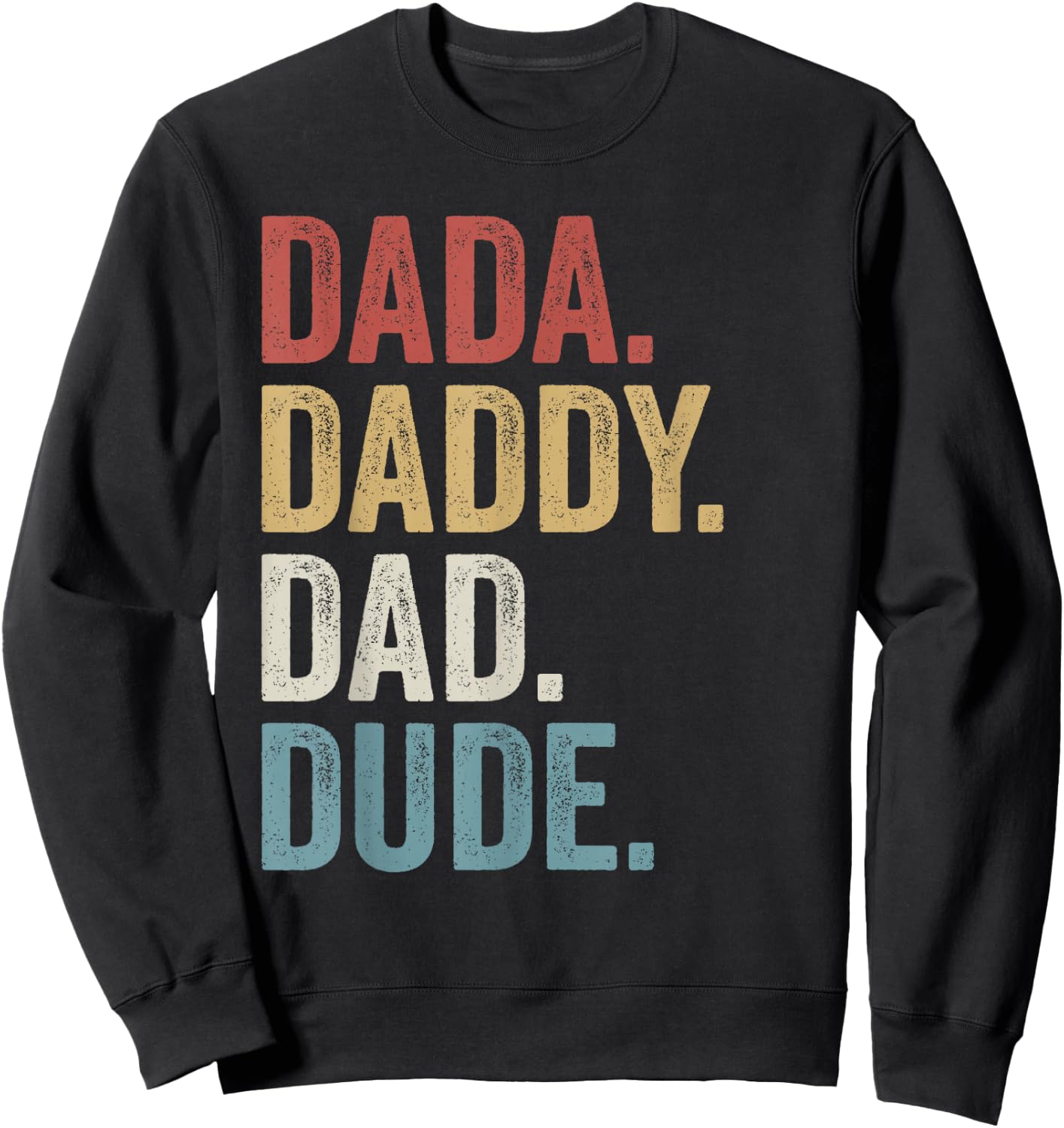 Dada daddy dad dude slang retro vintage Sweatshirt - Sweatshirt | Black