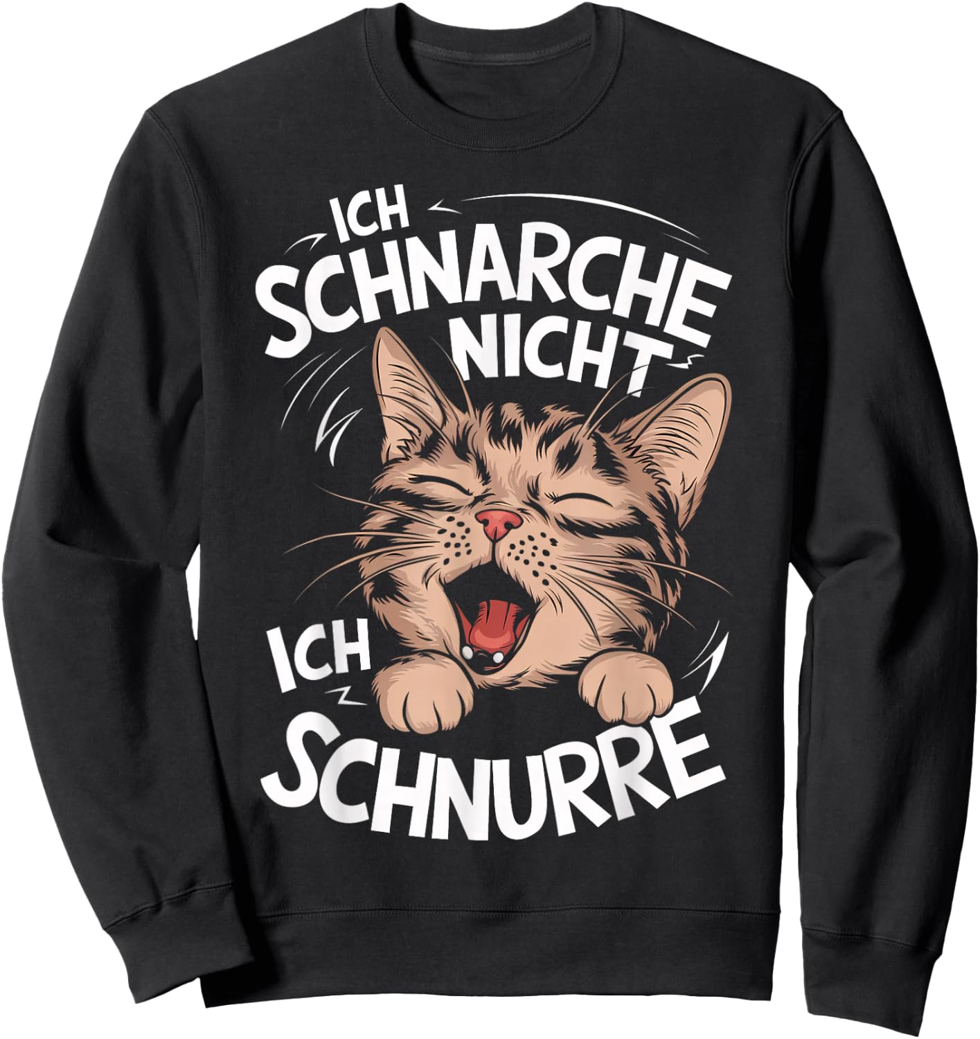 with German Text "Ich schnarche nicht ich schnurre Katzen" [German, black Sweatshirt - Sweatshirt | Black