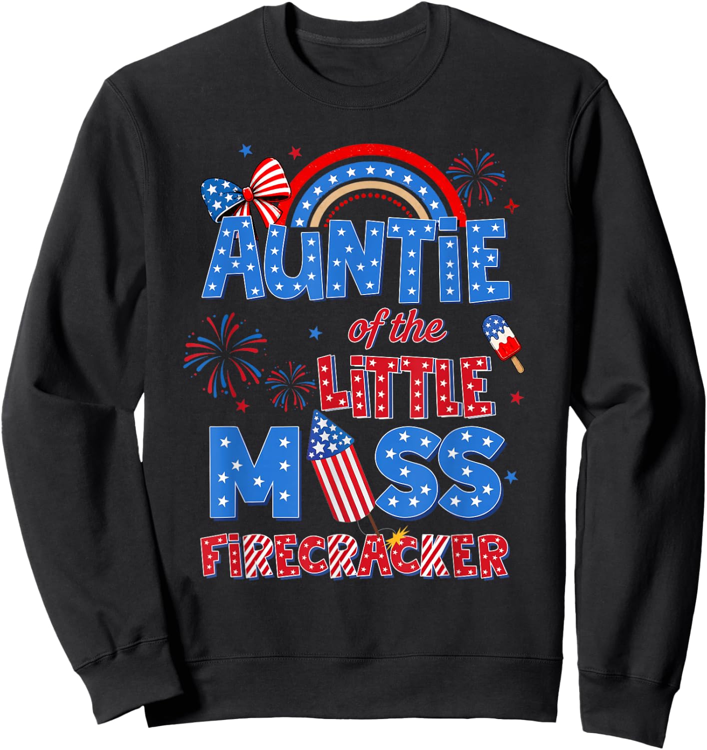Auntie of the Little Miss Firecracker Birthday 4th of July Sweatshirt - Sweatshirt | Black