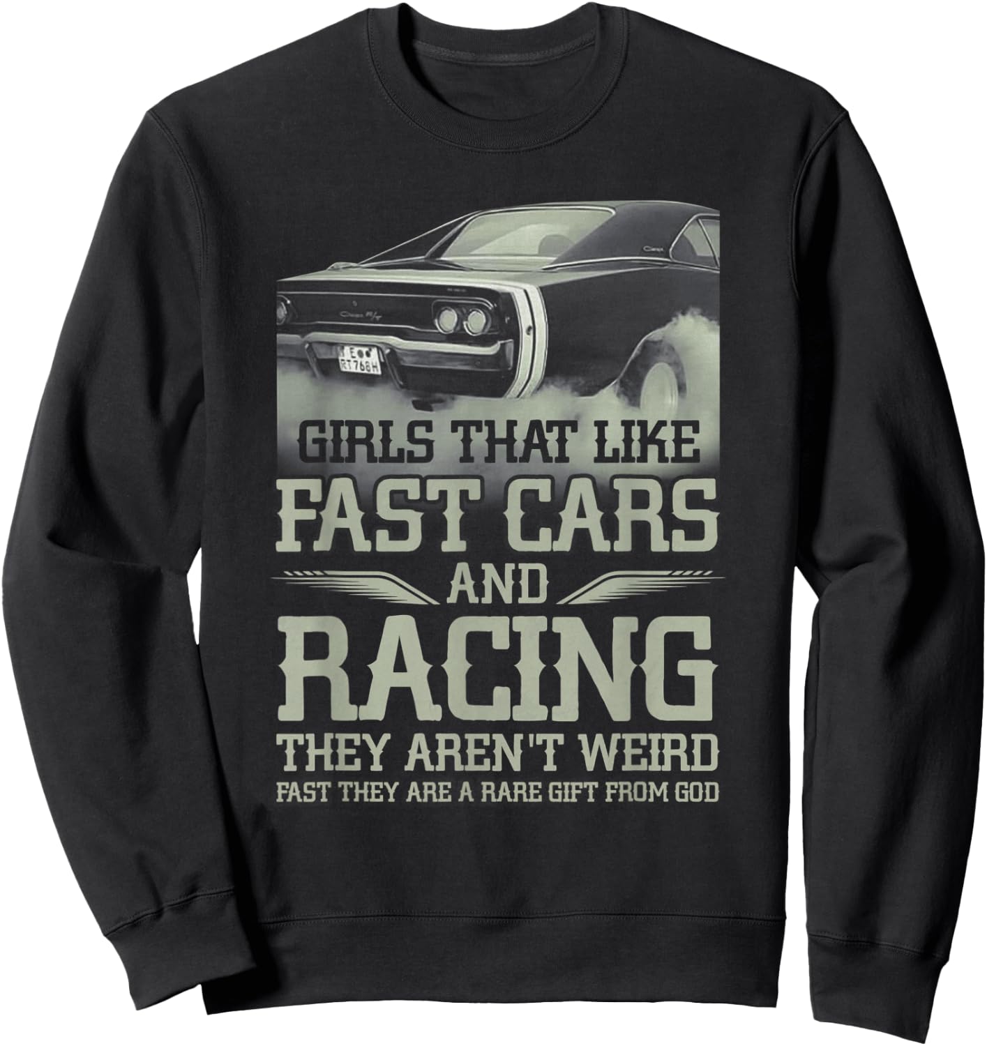 Racing Girl That Like Fast Cars Racing They Aren't Weird Sweatshirt - Sweatshirt | Black
