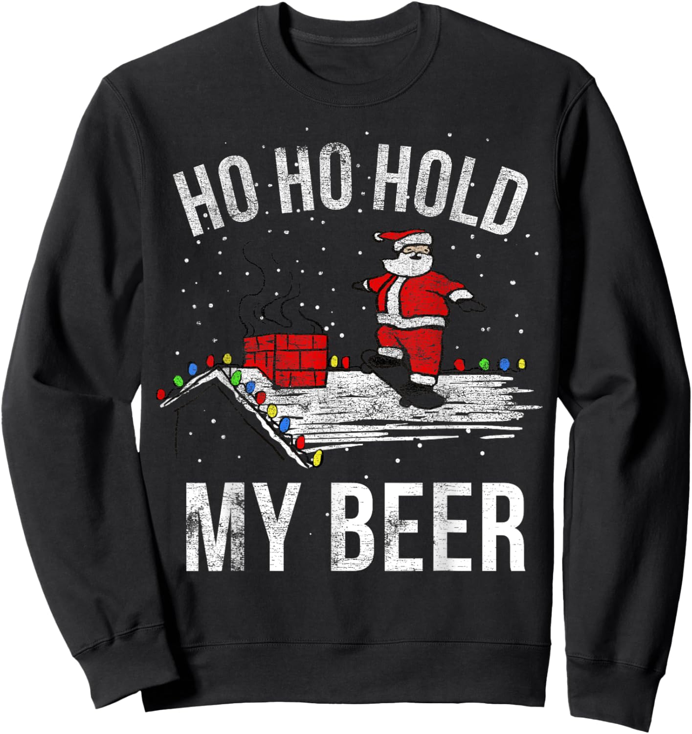Christmas Ho Ho Hold My Beer Skateboard Roof Santa Funny Sweatshirt - Sweatshirt | Black
