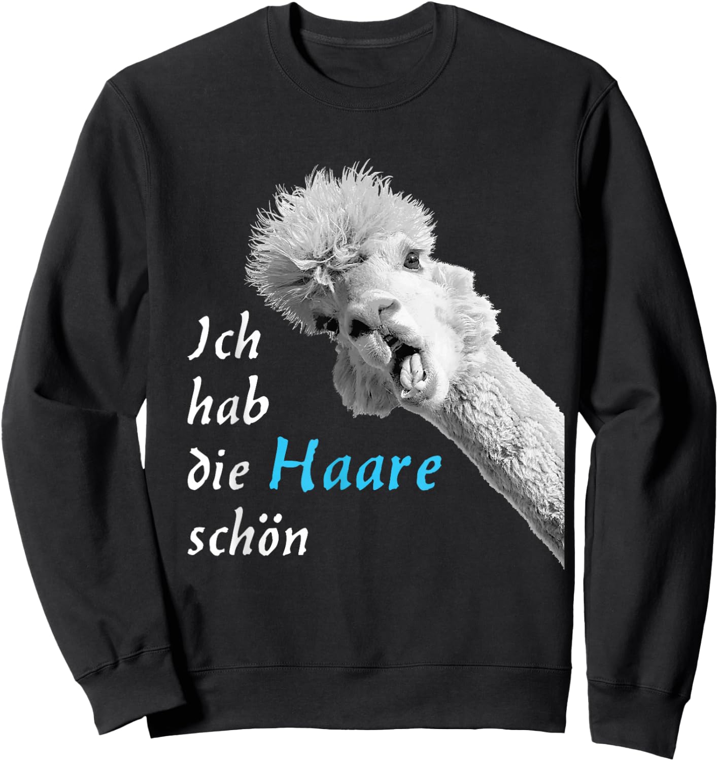 Ich hab die Haare schön, funny, talking cute alpaca , black Sweatshirt - Sweatshirt | Black