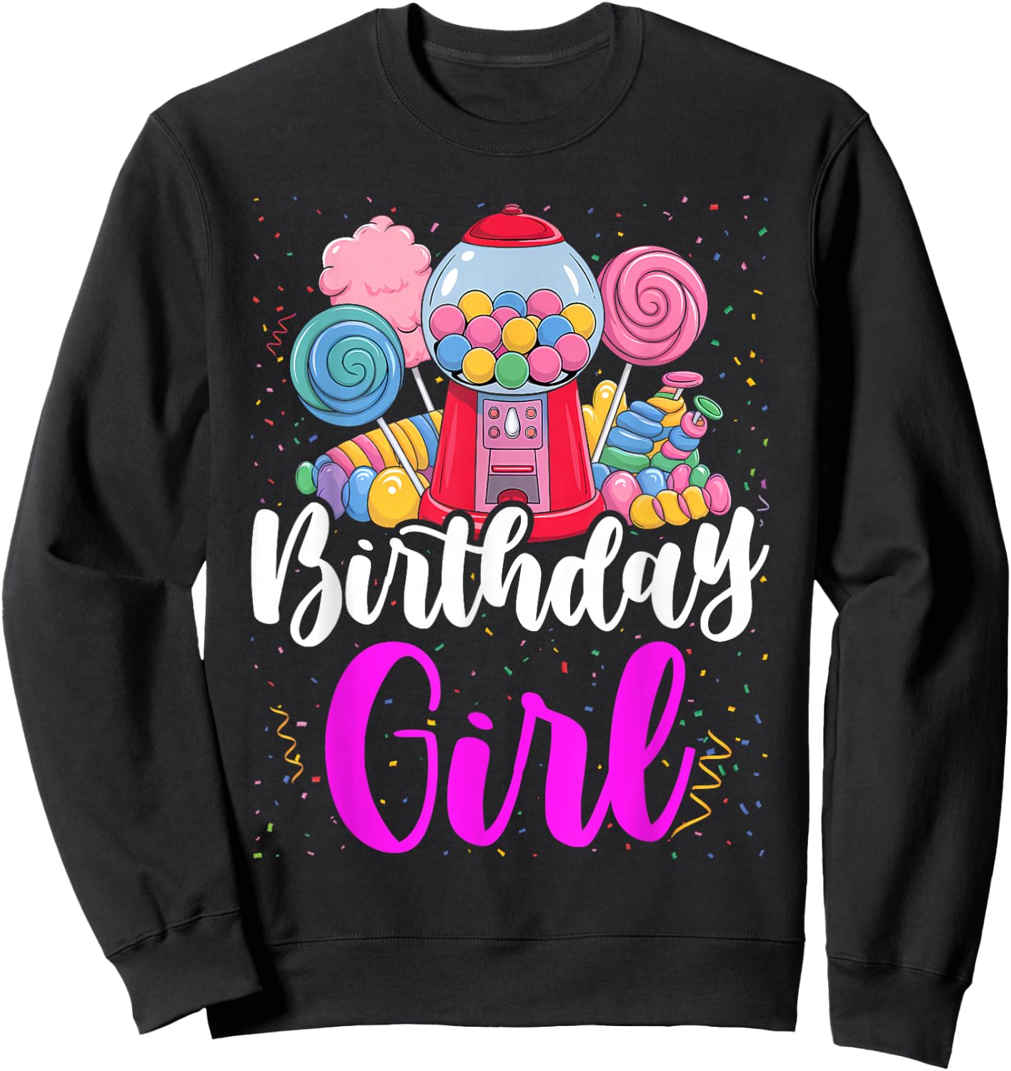 Candy Machine Birthday Girl Sweet Candyland Matching Family Sweatshirt - Sweatshirt | Black
