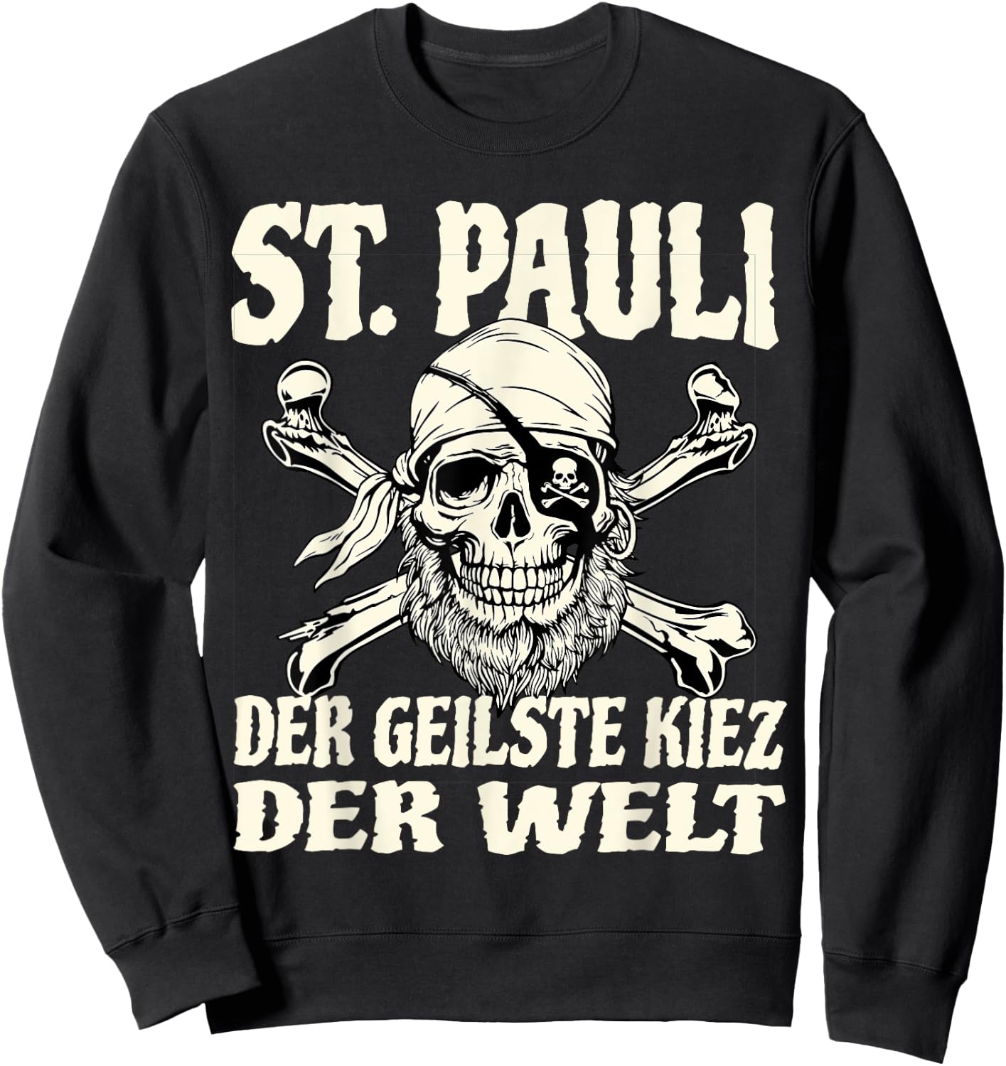 St. Pauli der geilste Kiez der Welt St. Pauli Sweatshirt - Sweatshirt | Black