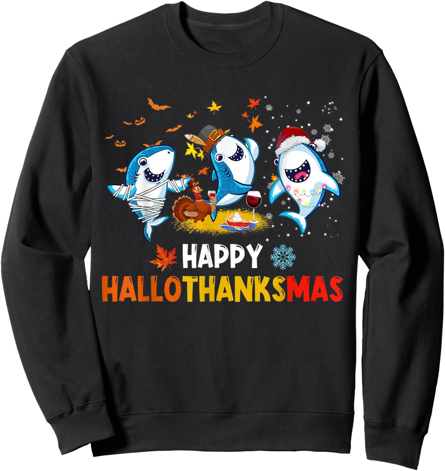 Happy Hallothanksmas Sharks Halloween Christmas Thanksgiving Sweatshirt - Sweatshirt | Black