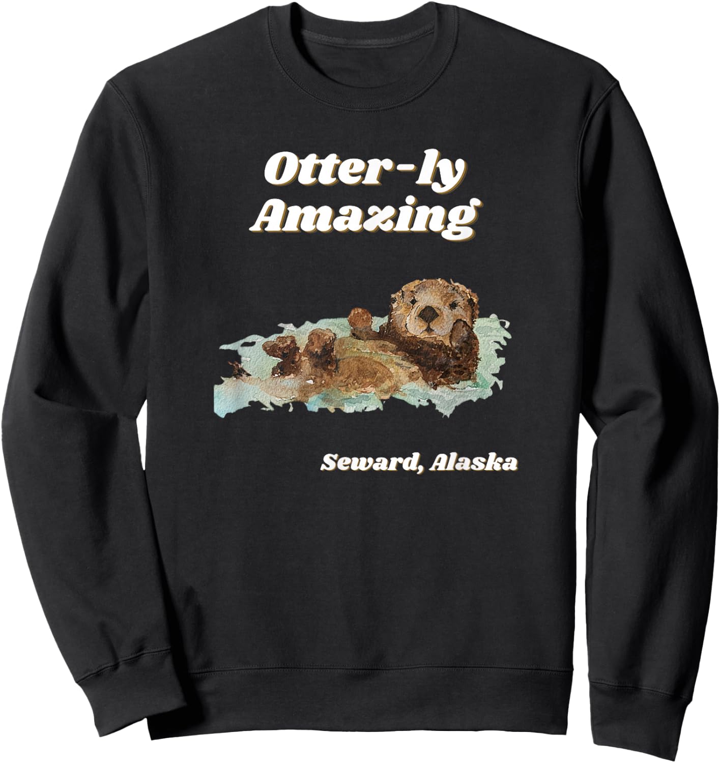 Otter-ly Amazing Seward, Alaska Playful Otter Graphic Sweatshirt - Sweatshirt | Black