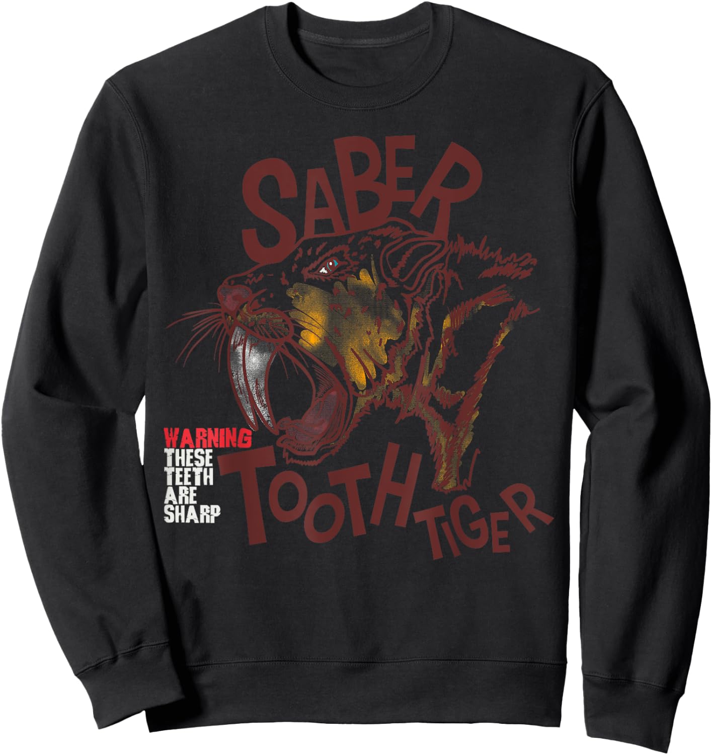 Saber-toothed tiger extinct predatory cat funny saying child Women Girls Kids Sweatshirt - Sweatshirt | Black