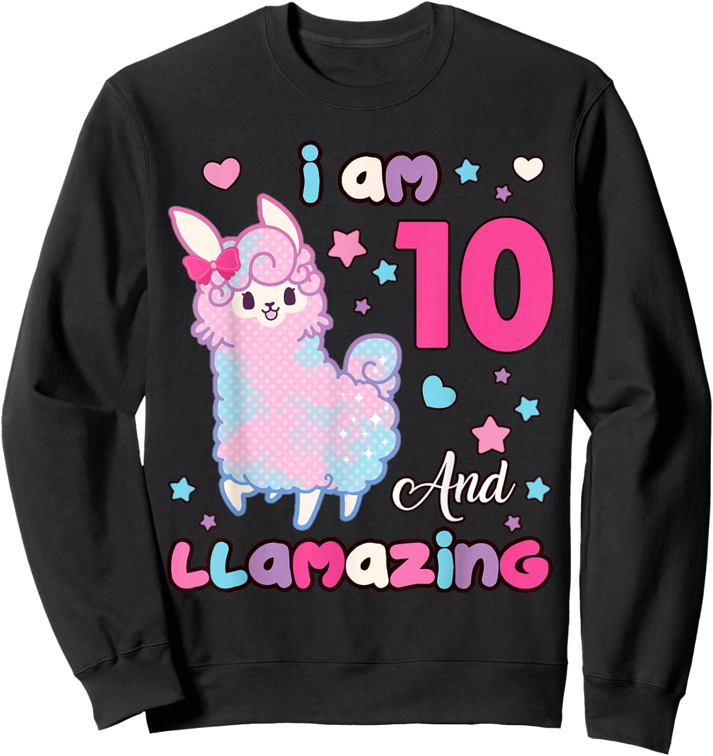 10 Years Old 10th Birthday Girl I Am Ten and Llamazing Llama Sweatshirt - Sweatshirt | Black