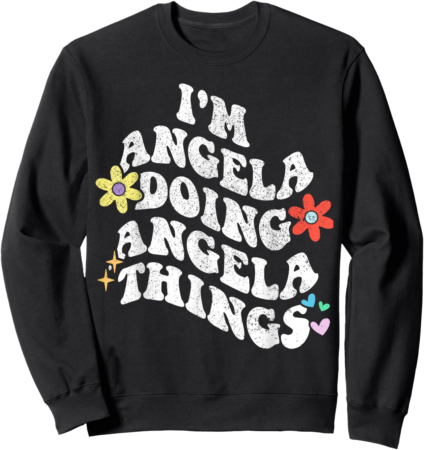 Retro Groovy Im ANGELA Doing ANGELA Things Funny Mother's Sweatshirt - Sweatshirt | Black