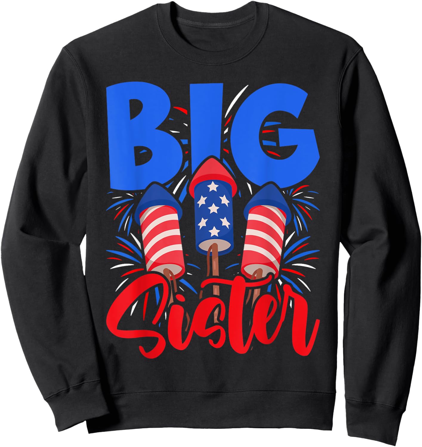 This Little Is Going to Be Big Sister, 4th July Big Sister Sweatshirt - Sweatshirt | Black