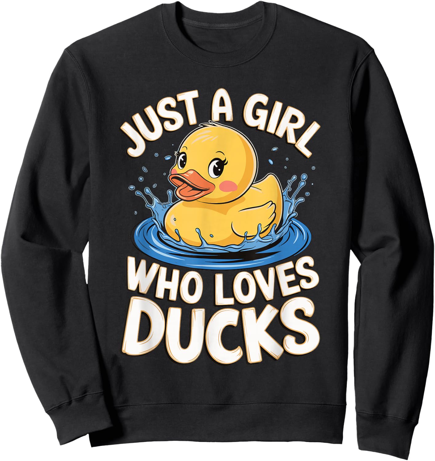 Just a girl who loves Ducks Girl Sweatshirt - Sweatshirt | Black