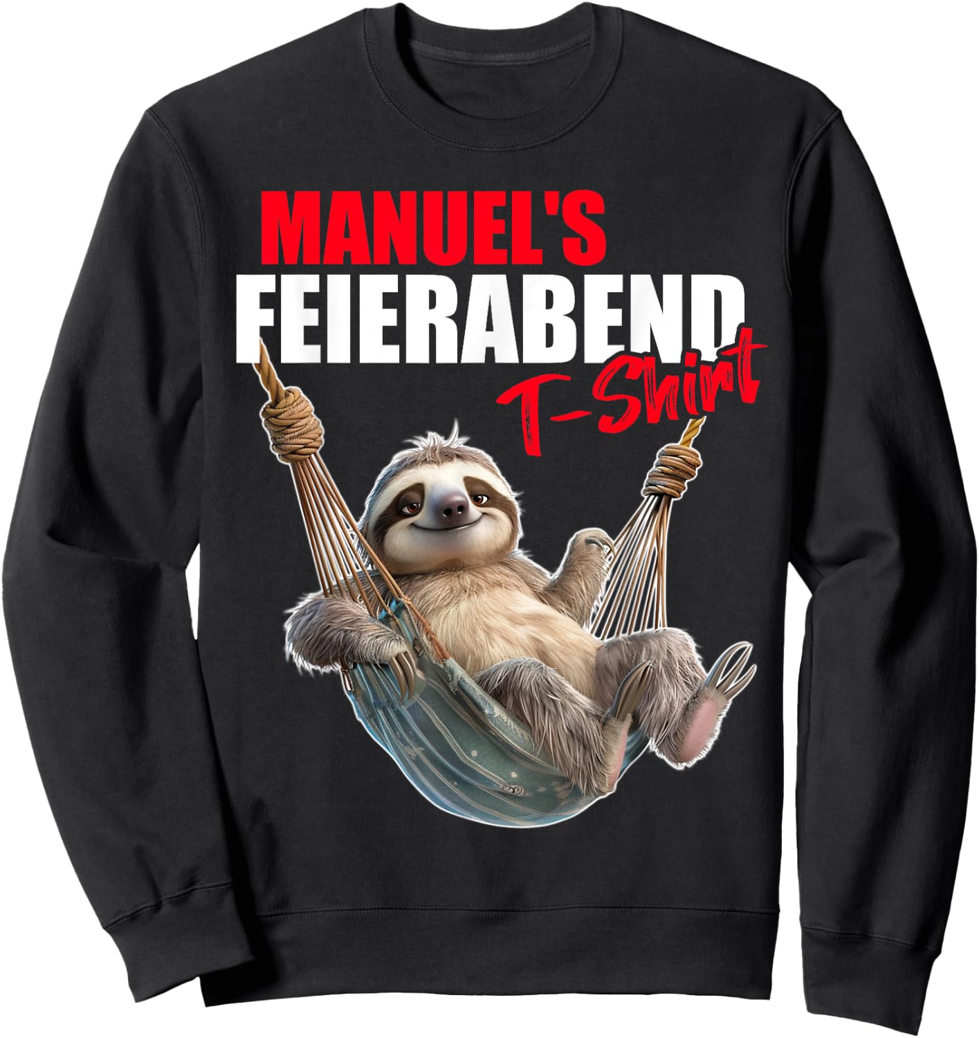 MANUEL with German Text "Retirement Eve Sloth First Name", black Sweatshirt - Sweatshirt | Black