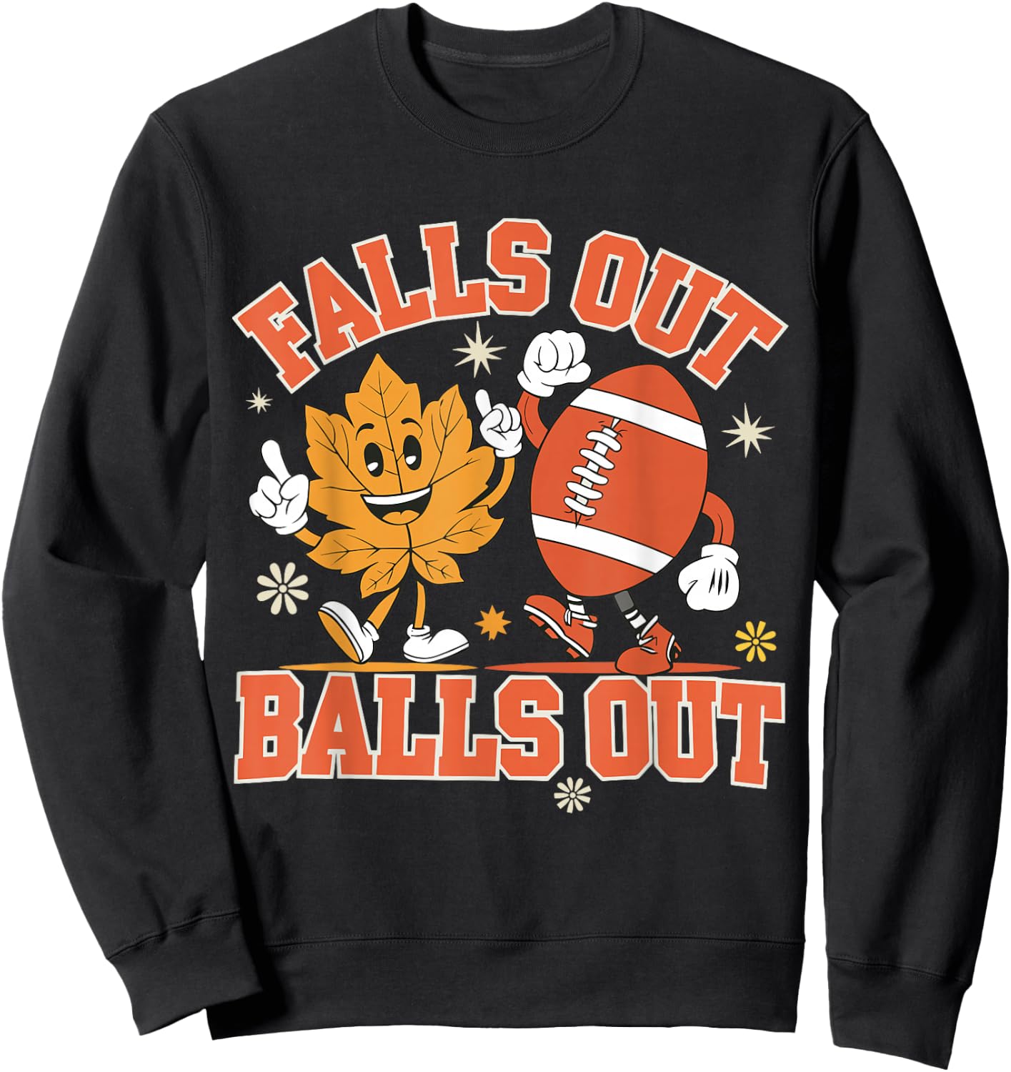 Vintage Falls Out Balls Out Football Game Day Thanksgiving Sweatshirt - Sweatshirt | Black