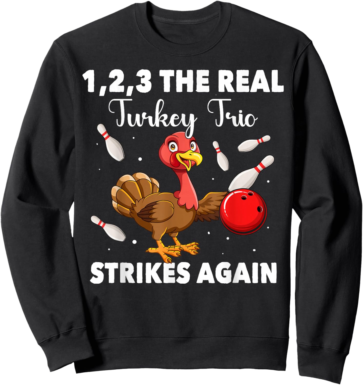 Thanksgiving Bowling Player Bowler Turkey Bowling Sweatshirt - Sweatshirt | Black
