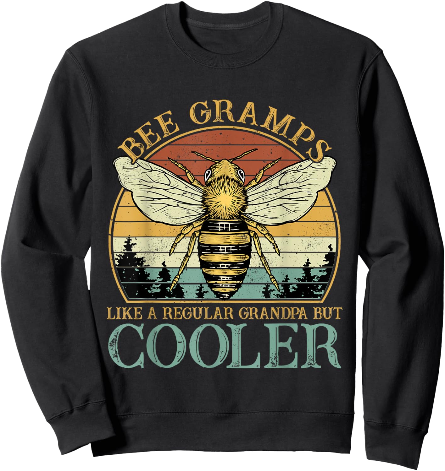 Bee Gramps Like A Normal Grandpa Only Cooler Fathers Day Sweatshirt - Sweatshirt | Black
