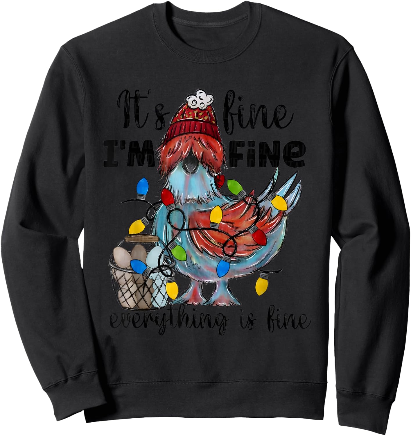 Its Fine I'm Fine Everything’s Fine Christmas Chicken Sweatshirt - Sweatshirt | Black