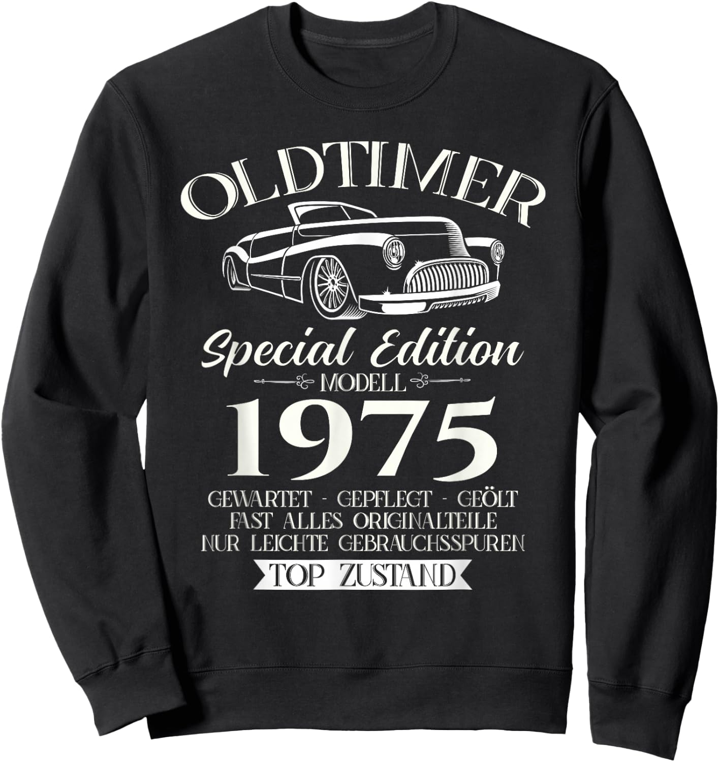 51. Geburtstag Geschenk Mann Oldtimer Jahrgang 1975 lustiges Sweatshirt - Sweatshirt | Black
