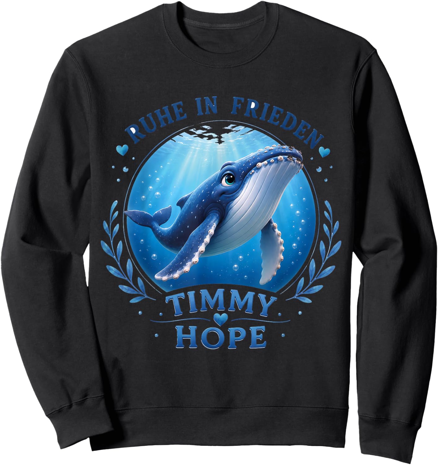Timmy Hope Buckelwal Wal R.I.P. Ruhe in Frieden Rest Peace Sweatshirt - Sweatshirt | Black