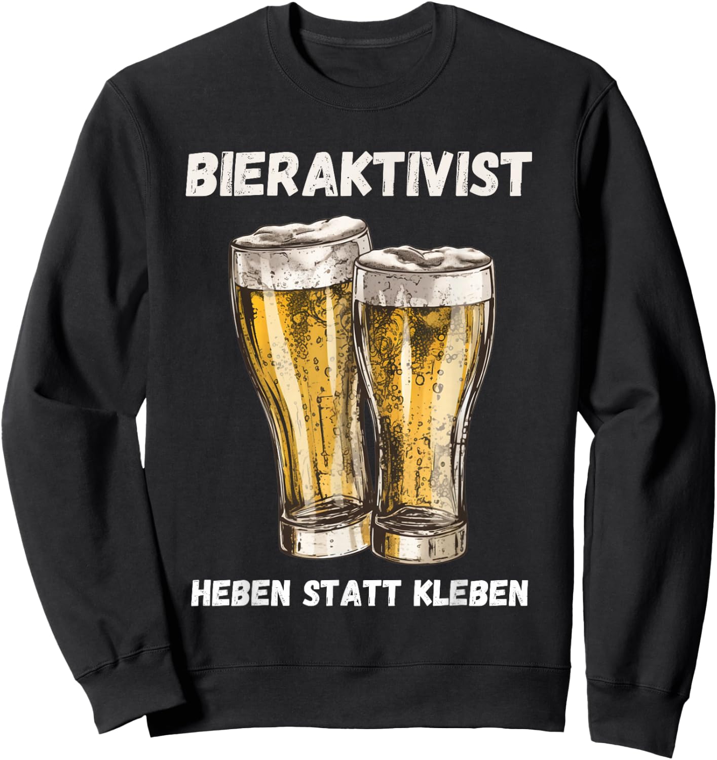 Beer Activist for Beer Lovers (Lifting Instead of Sticking), black Sweatshirt - Sweatshirt | Black
