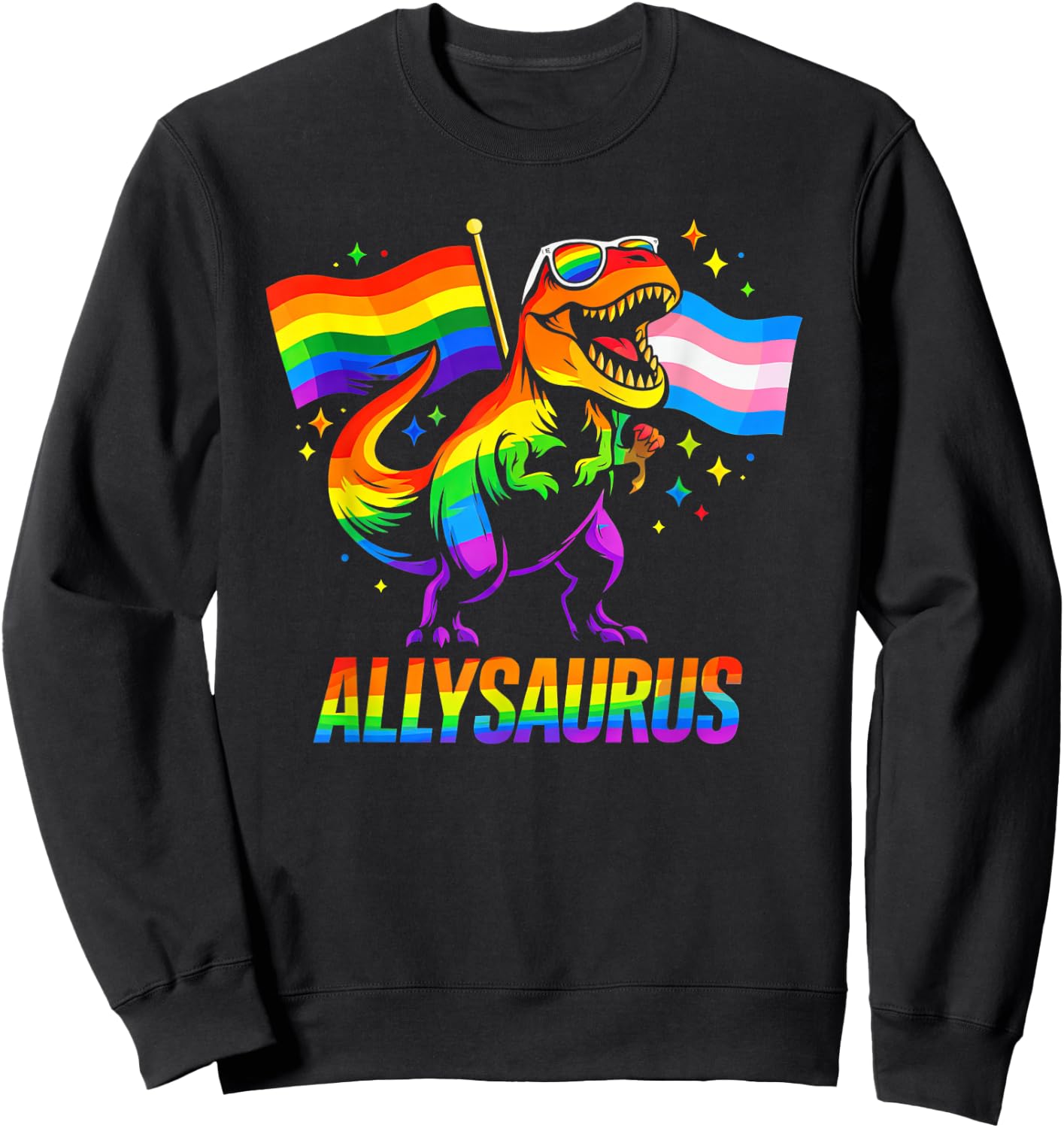 Allysaurus LGBT Rainbow Flag Ally Dinosaur LGBT Pride Sweatshirt - Sweatshirt | Black