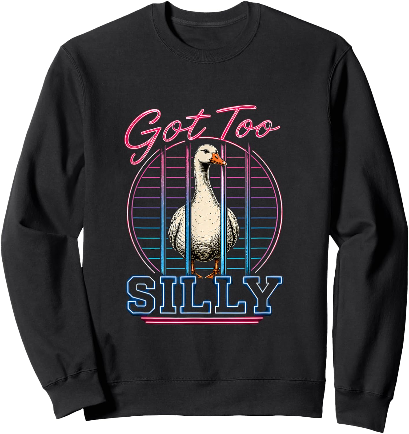 Got Too Silly Funny Silly Goose Meme Sweatshirt - Sweatshirt | Black