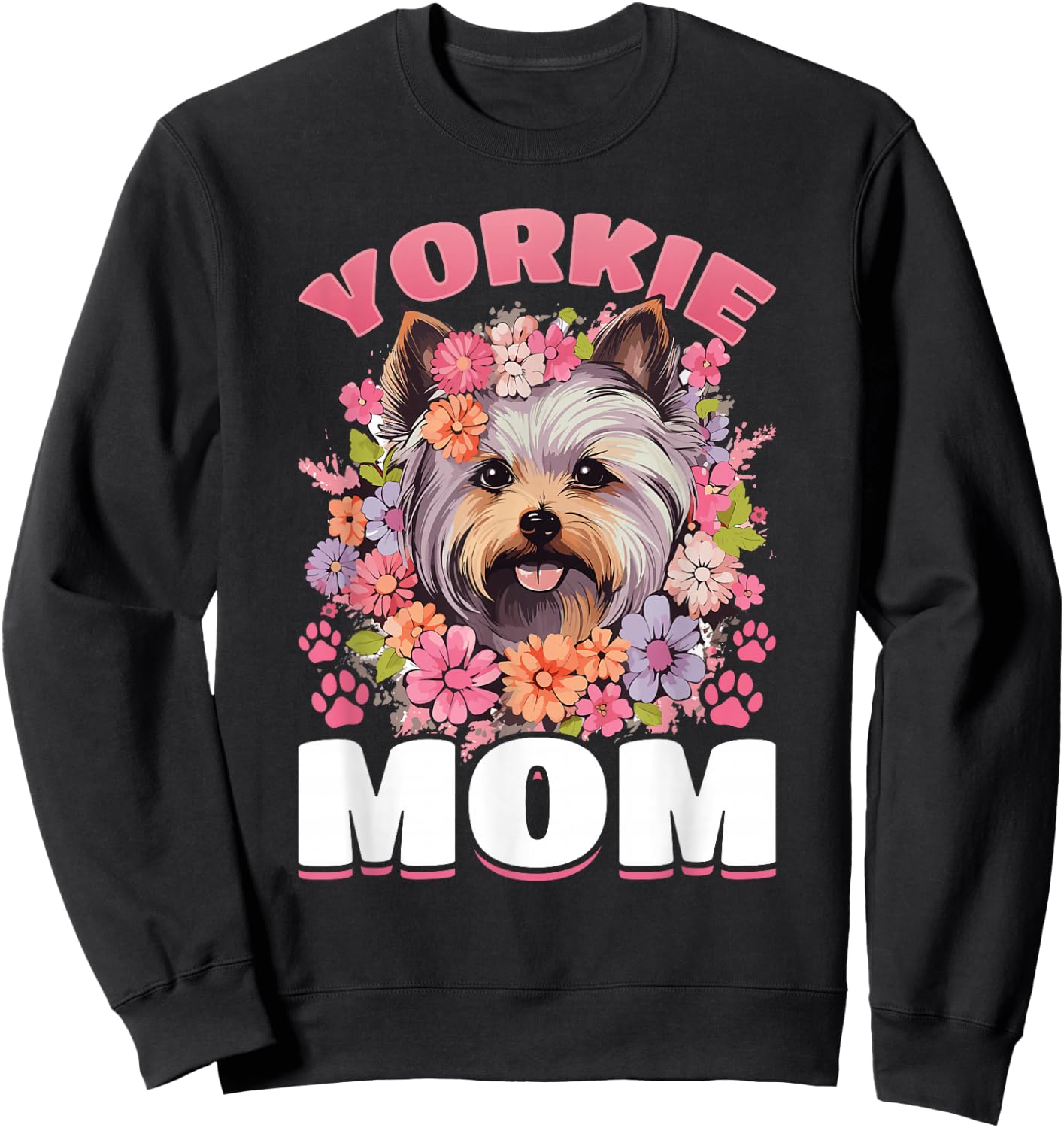 Yorkshire Terrier Dog Yorkie - Yorkie Mom Sweatshirt - Sweatshirt | Black