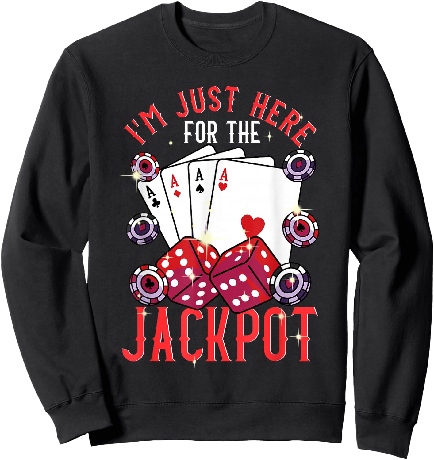 Casino Shirt Jackpot Cards Chips Las Vegas Gambling Holiday , black Sweatshirt - Sweatshirt | Black