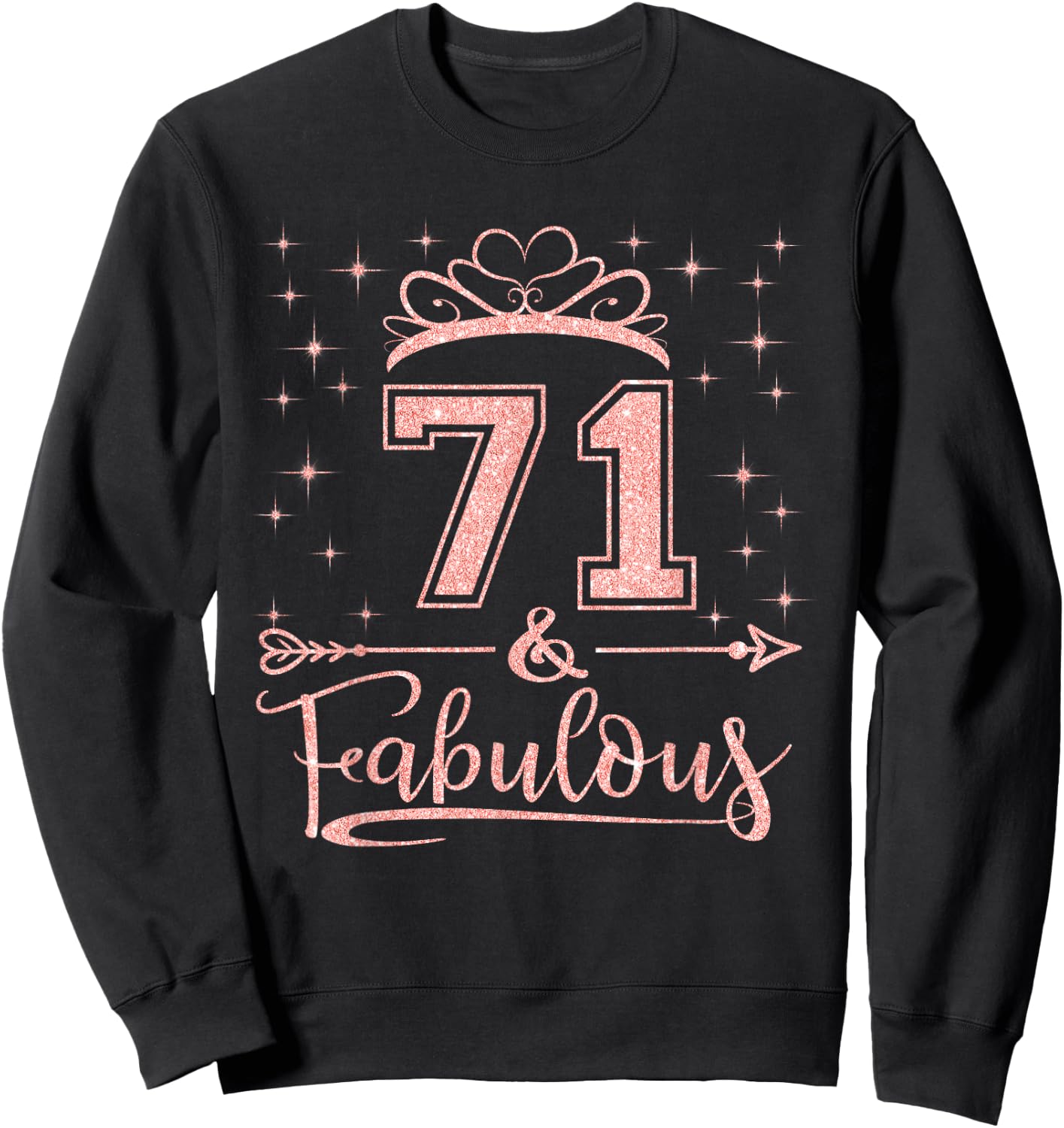 71 Fabulous 71 Years Old Happy 71st Birthday Girl Women Sweatshirt - Sweatshirt | Black