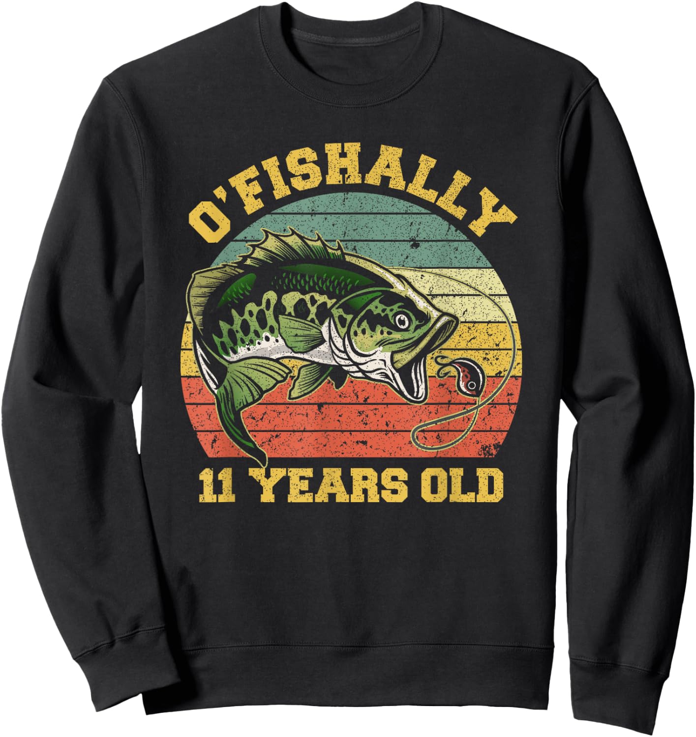O'Fishally 11 Years Old Fishing Birthday Theme Party 11th Sweatshirt - Sweatshirt | Black