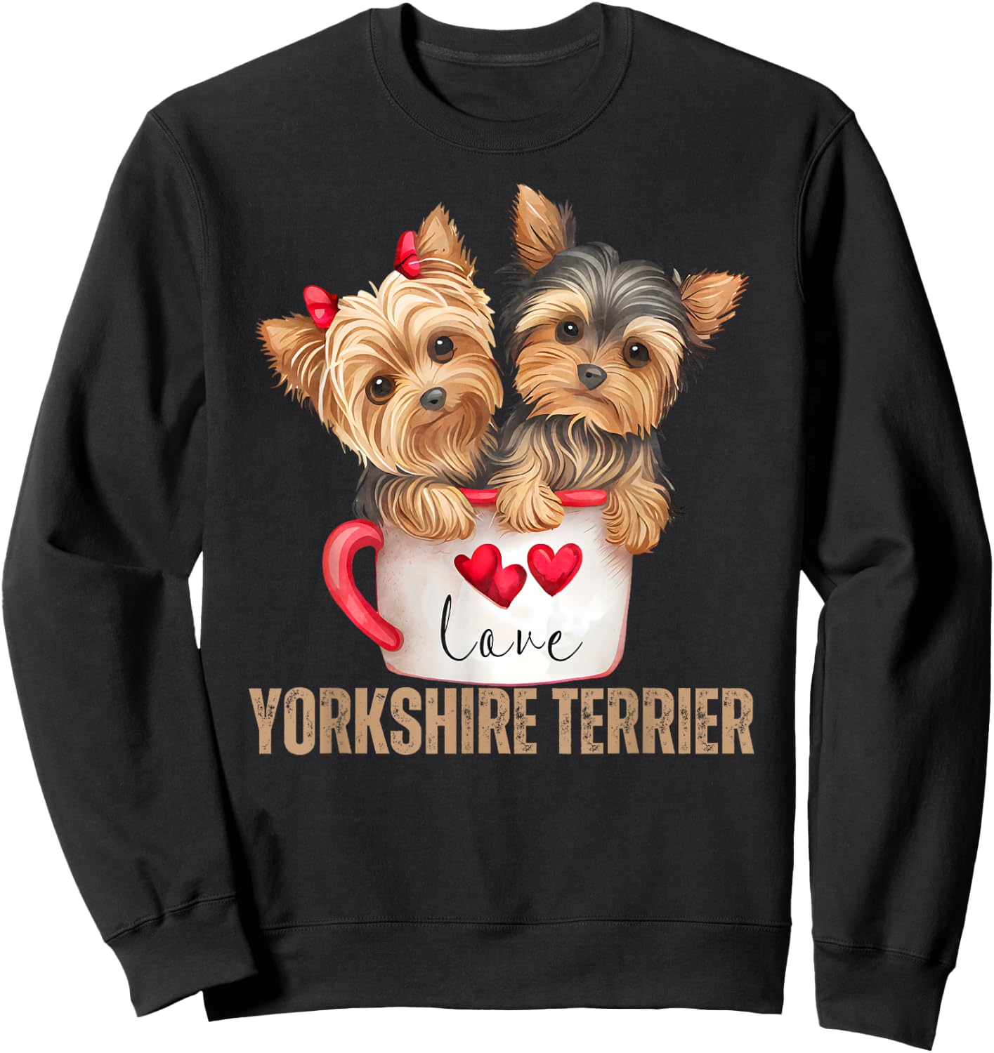 Yorkshire Terrier Dog Lover Gifts Shirt Yorkie Sweatshirt - Sweatshirt | Black