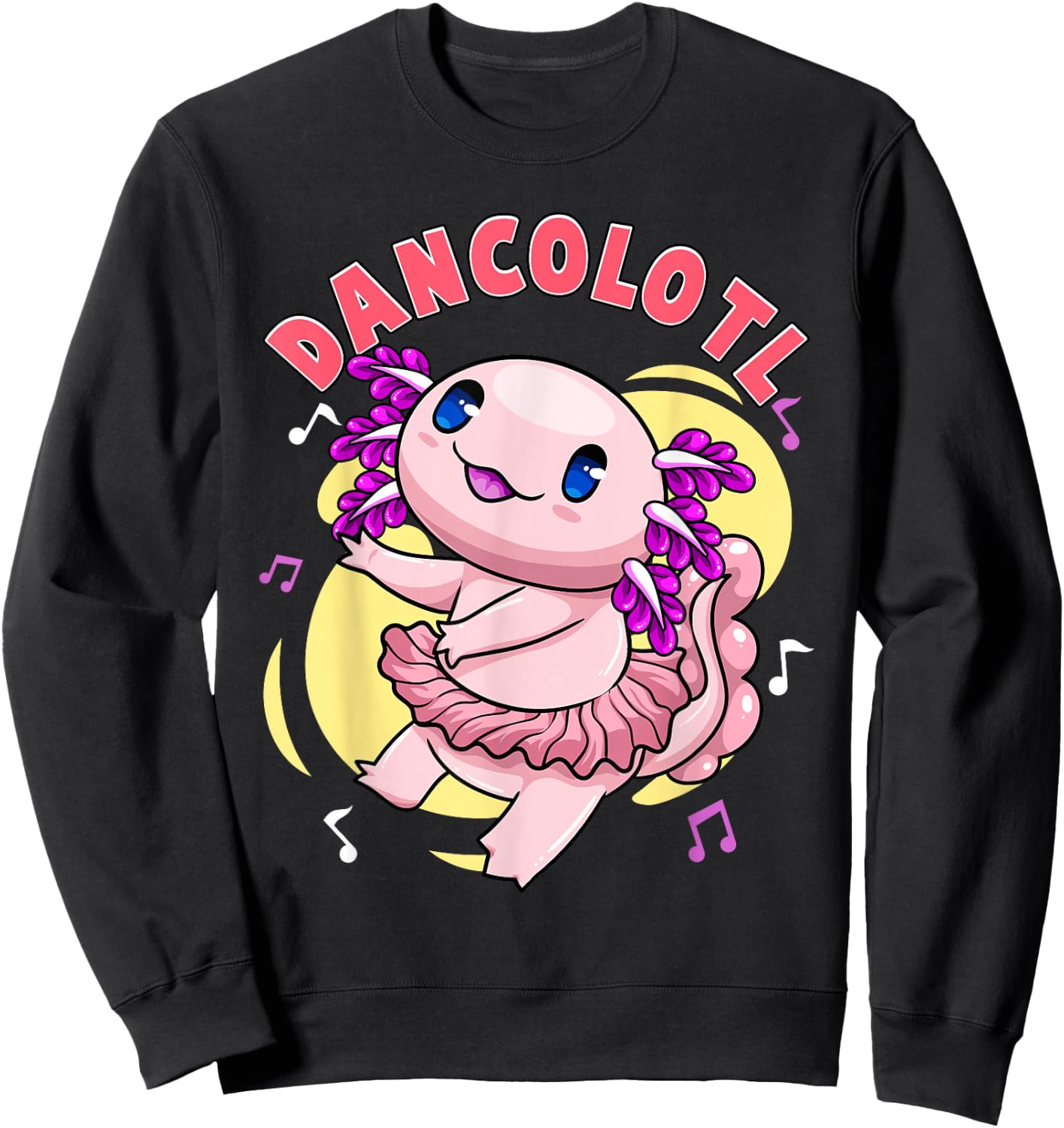 Dancolotl Kawaii Axolotl Dancing Axolotl Lover Ballet Dancer Sweatshirt - Sweatshirt | Black