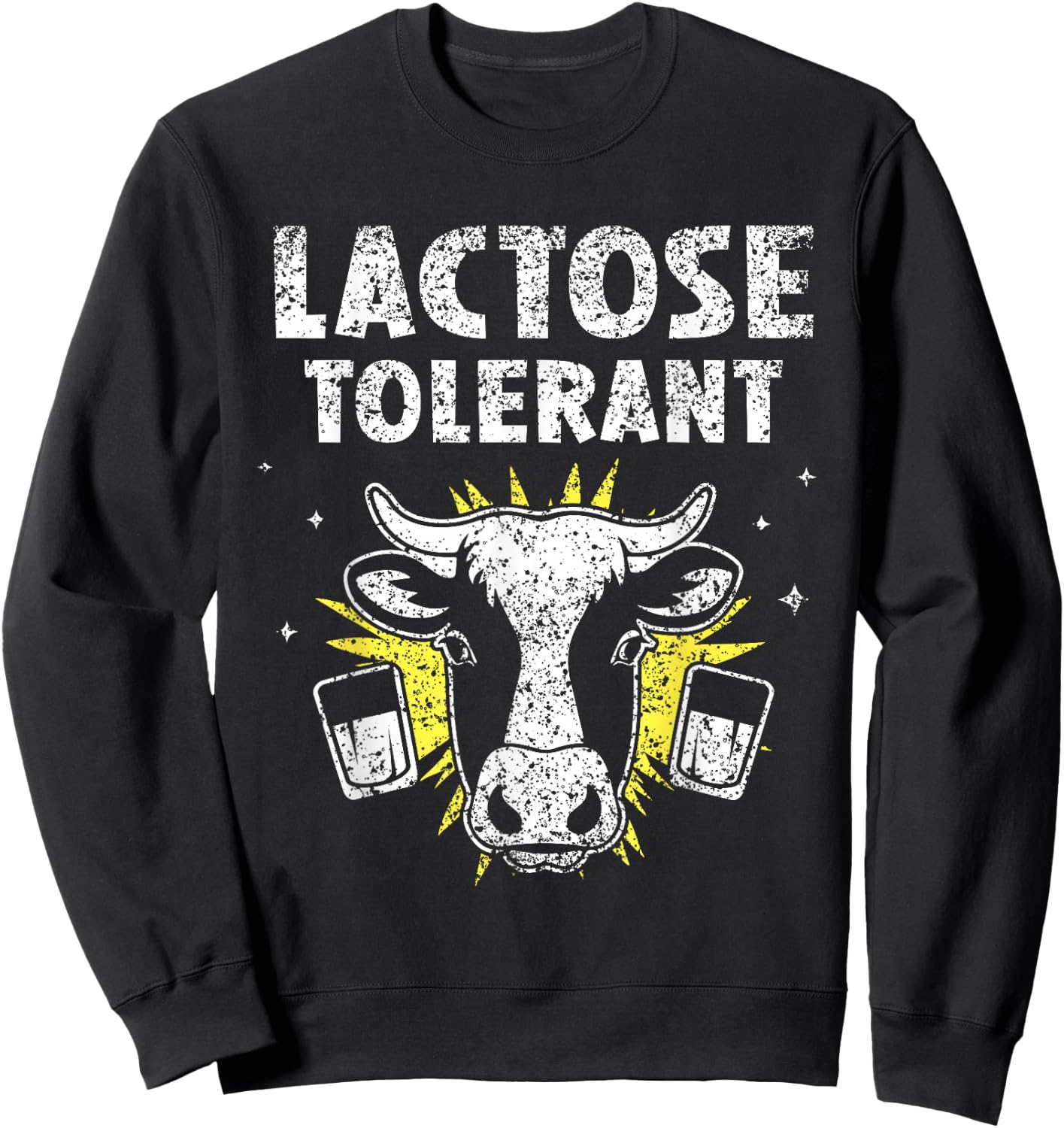 Lactose Tolerant Humor Milk Intolerant Lactose Tolerant Sweatshirt - Sweatshirt | Black
