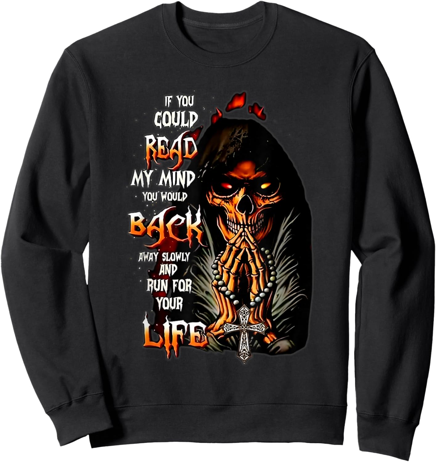 If You Could Read My Mind You Would Back Away Skeleton Funny Sweatshirt - Sweatshirt | Black