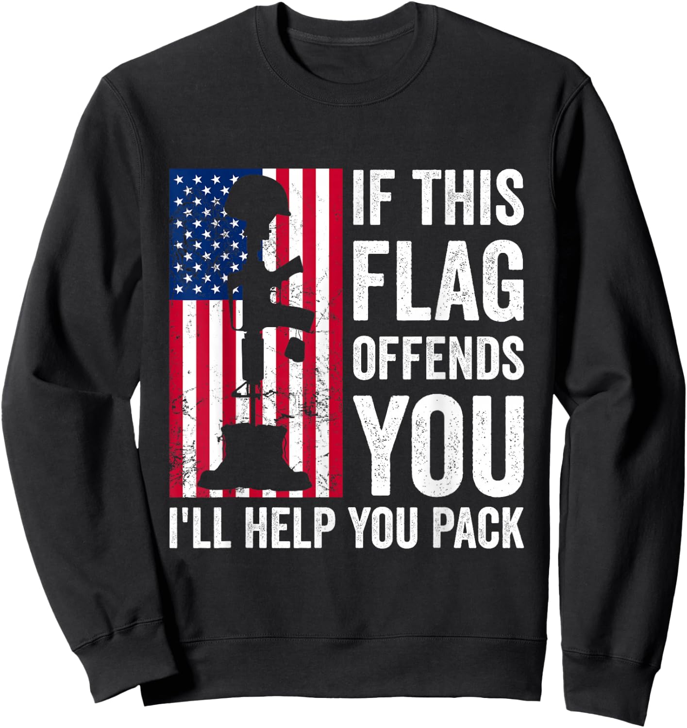 If This Flag Offends You I'll Help You Pack Veteran USA Flag Men Sweatshirt - Sweatshirt | Black