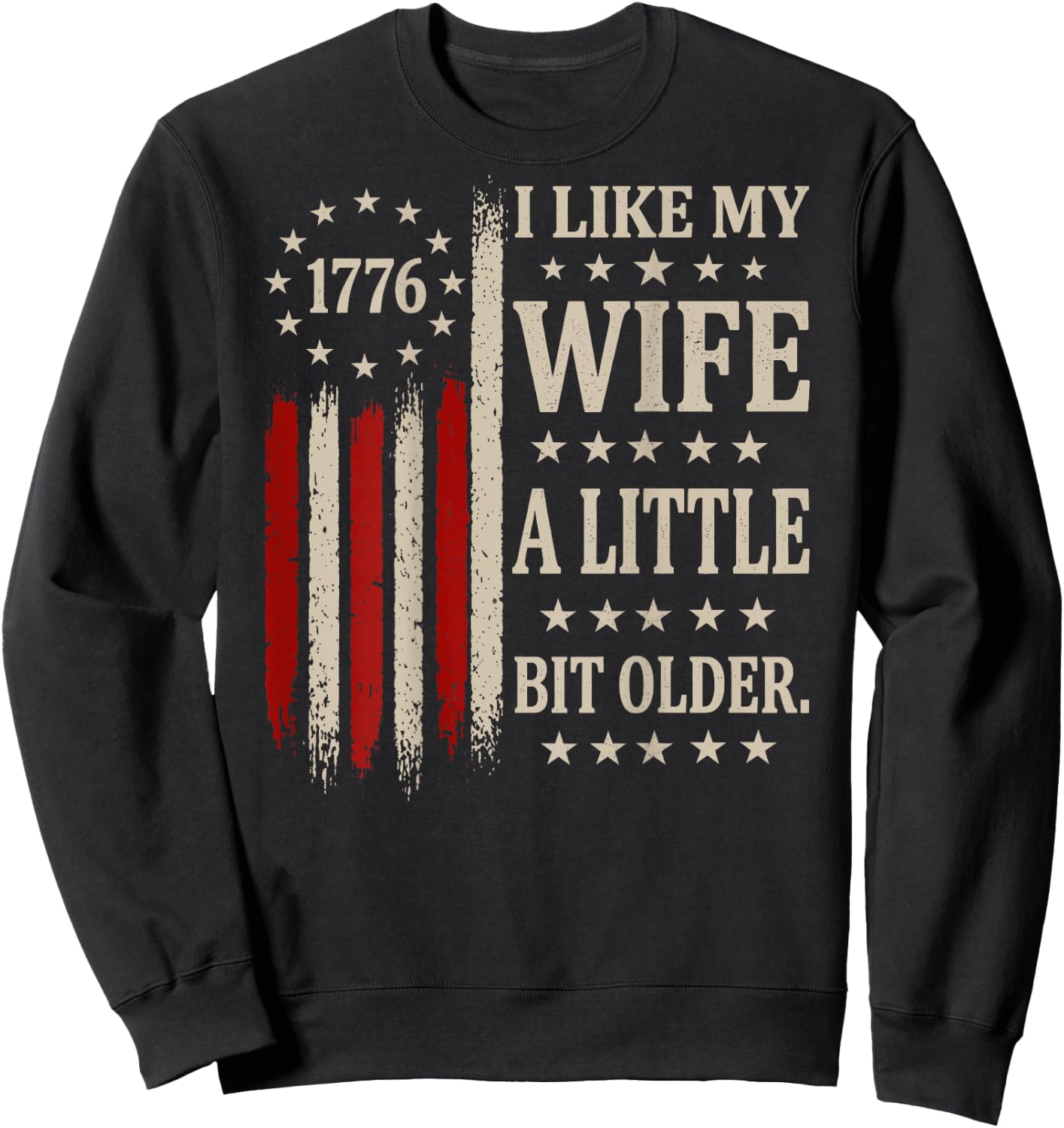 (ON Back) I Like My Wife A Little Bit Older Husband Saying Sweatshirt - Sweatshirt | Black