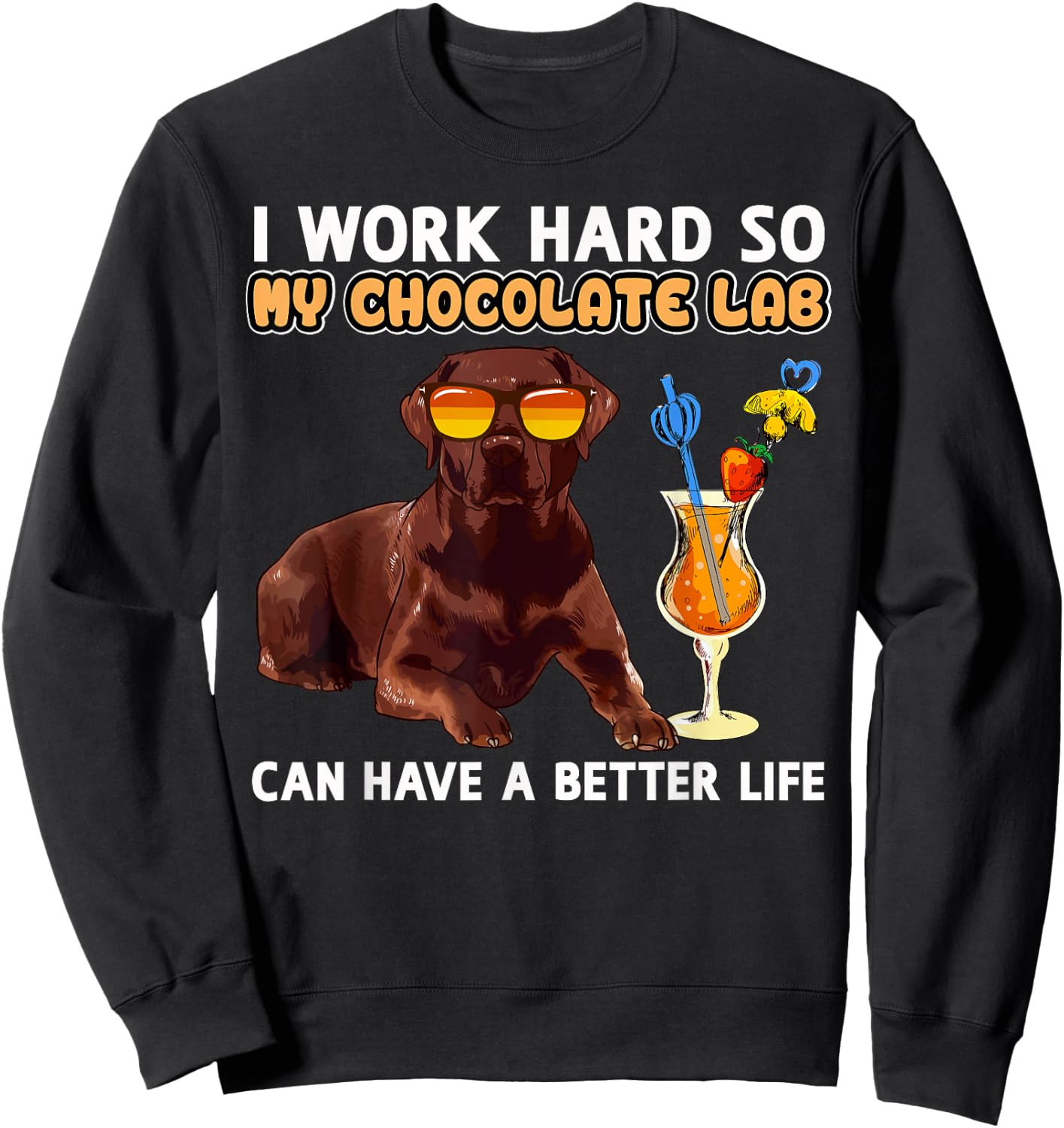 Chocolate Labrador Dog Designs -Adults Chocolate Lab Lovers - Black, Small - Short Sleeve, Classic Fit - Cotton 65%, Polyester 35% - Funny Chocolate Lab Design Sweatshirt - Sweatshirt | Black