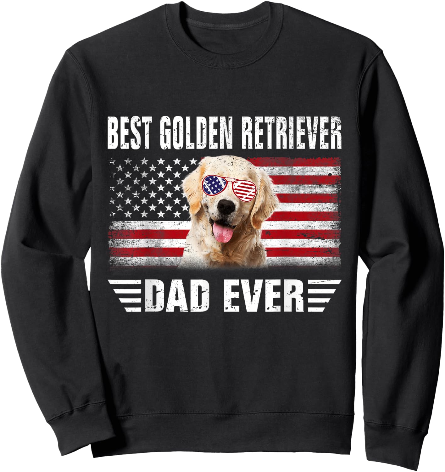 American Flag Best Golden Retriever Dad Ever Dog Dad Men Women Kids Sweatshirt - Sweatshirt | Black