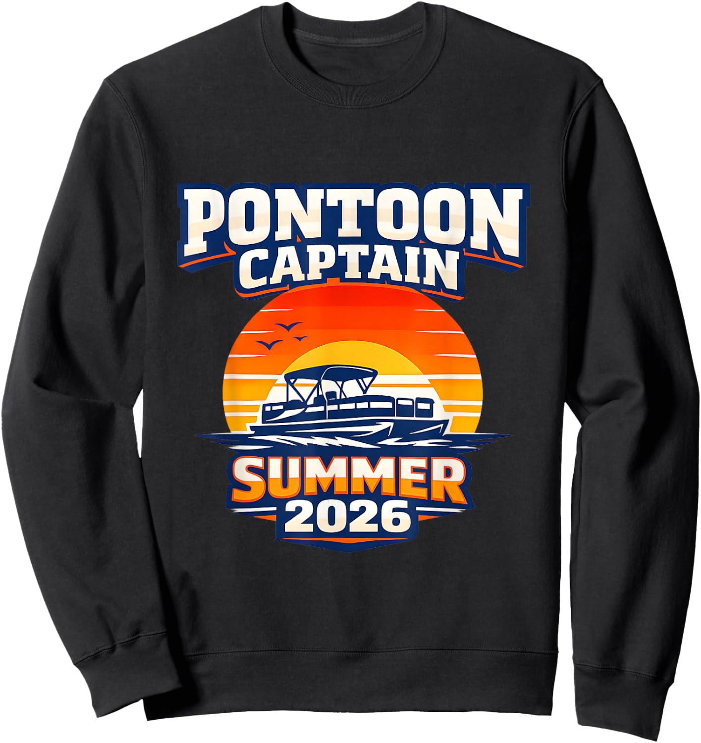 Pontoon Captain Summer 2026 Sweatshirt - Sweatshirt | Black
