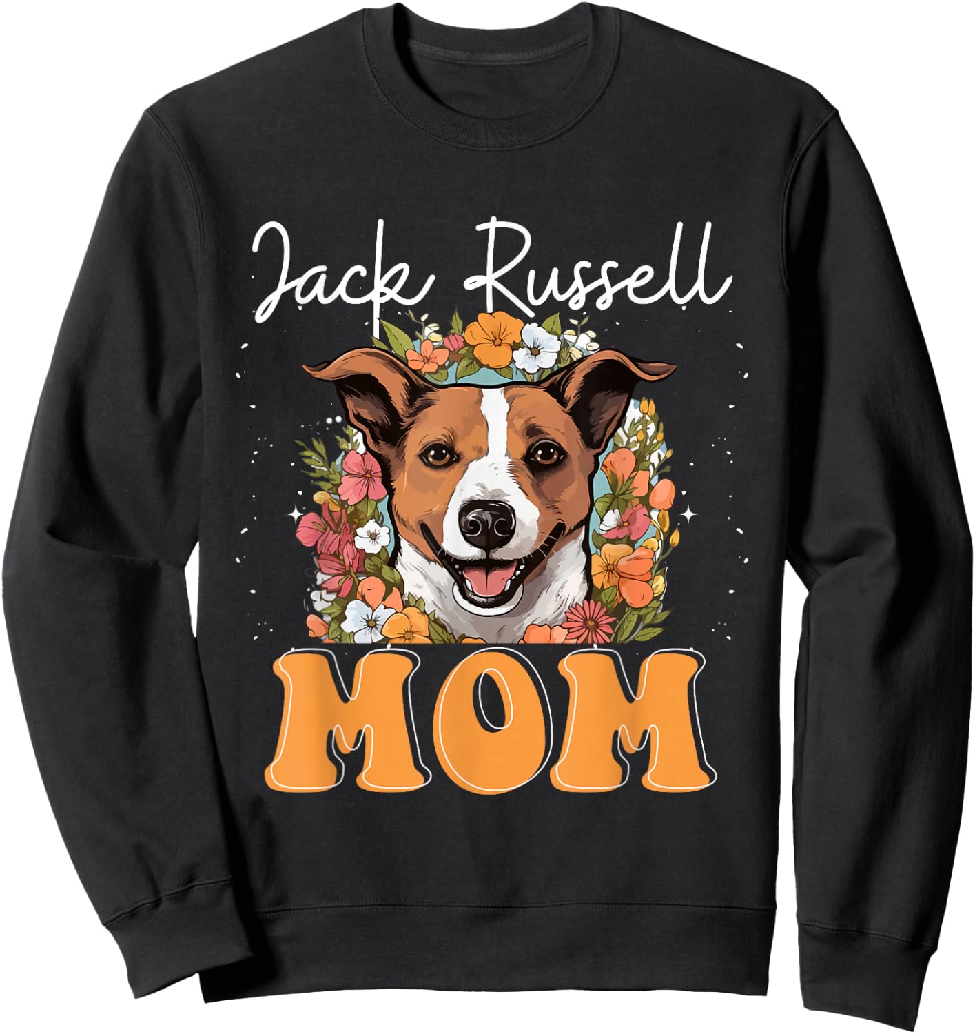 Jack Russell Terrier Dog Jack Russel Mom Sweatshirt - Sweatshirt | Black