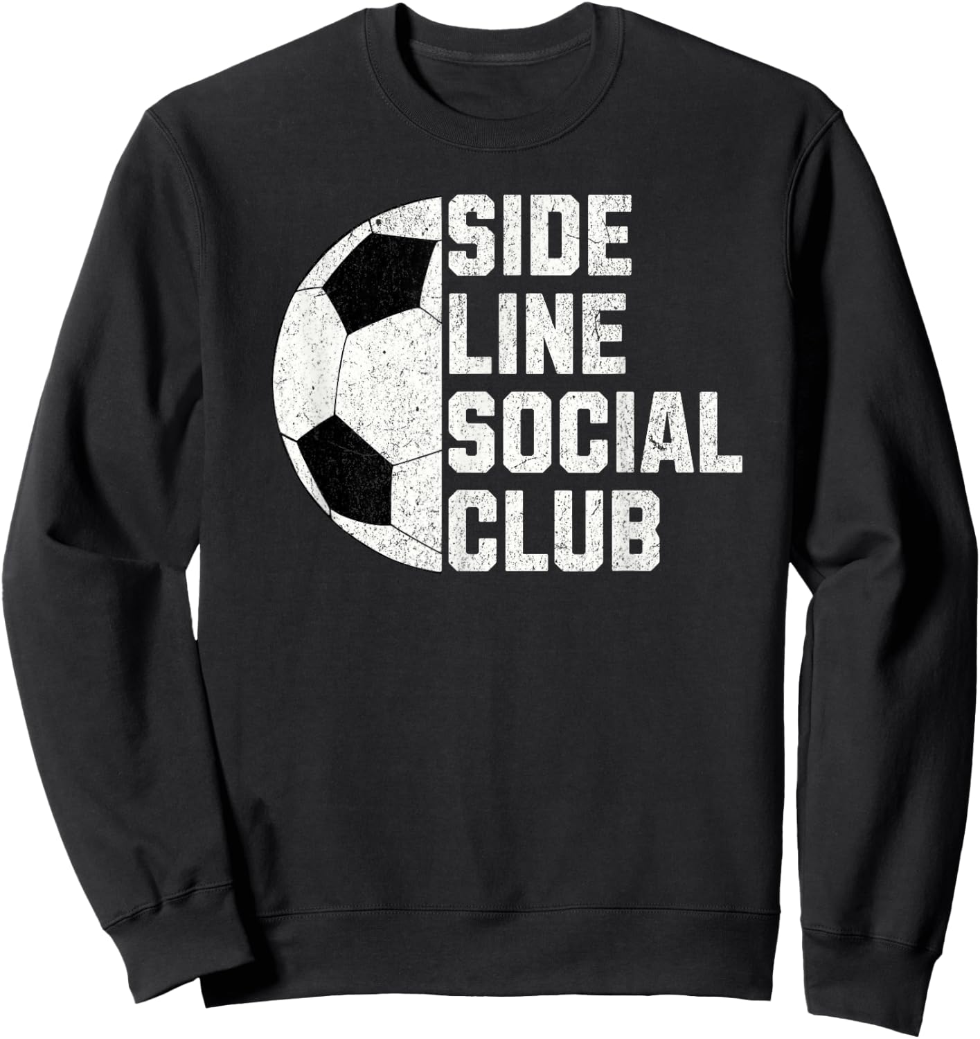 Sideline Social Club Funny Soccer Sweatshirt - Sweatshirt | Black