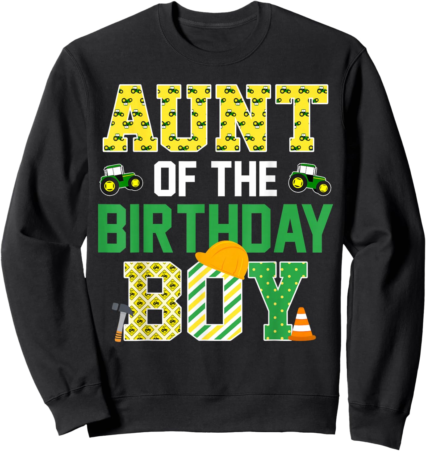 Aunt of The Birthday Boy Farm Tractor Family Bday Party Sweatshirt - Sweatshirt | Black