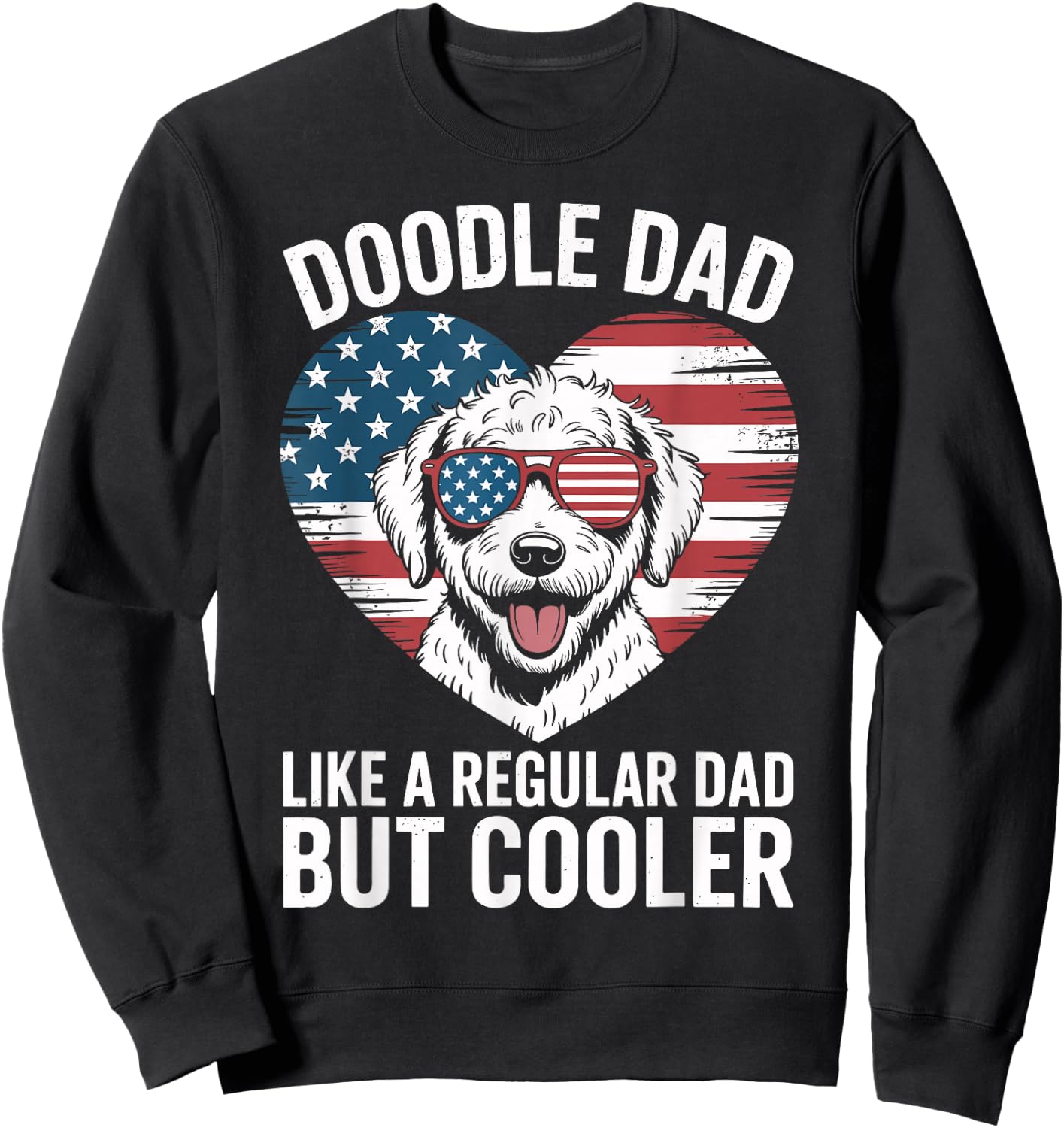 Goldendoodle Regular Dad But Cooler American Flag Heart Sweatshirt - Sweatshirt | Black