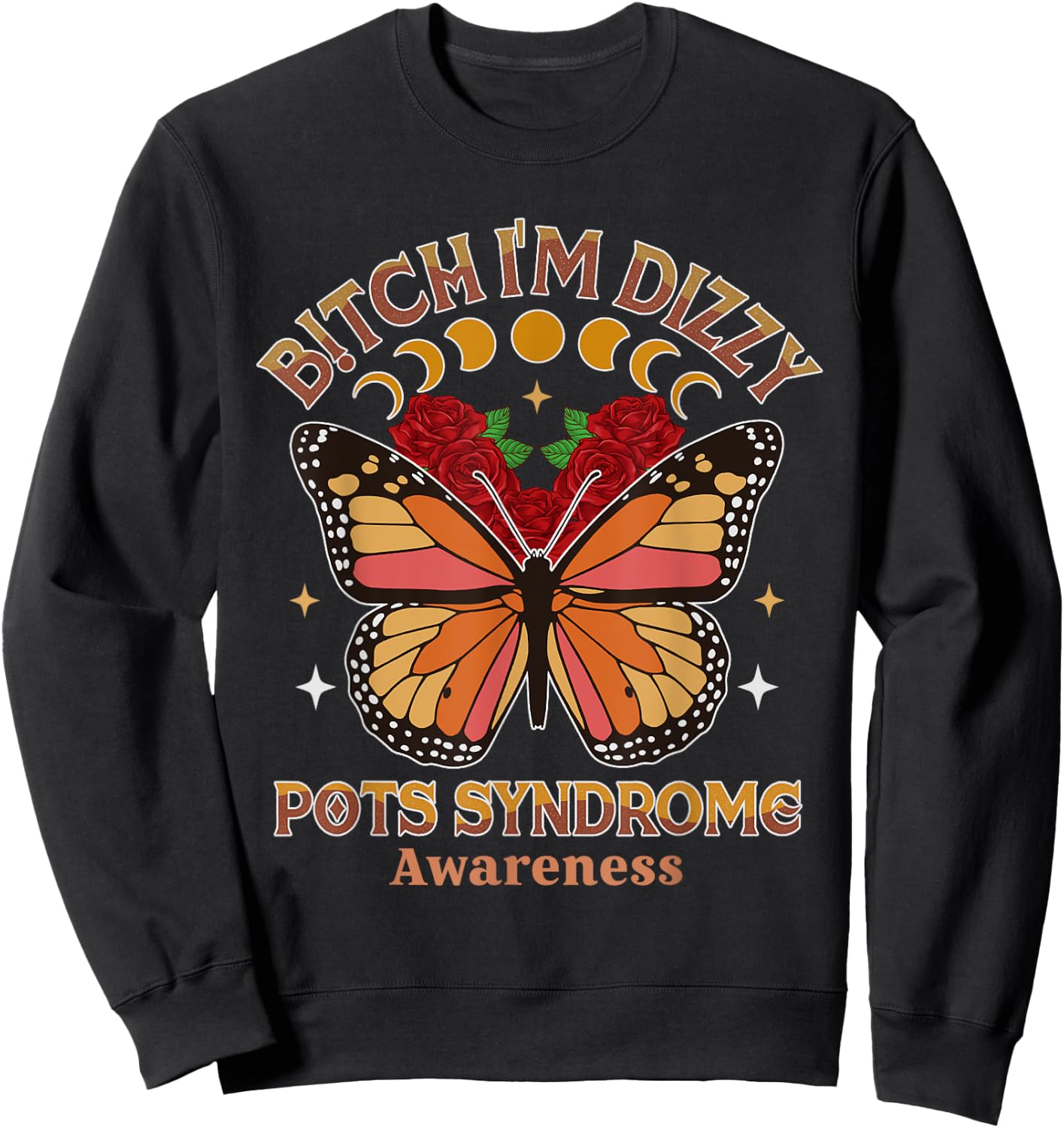 POTS Warrior Btch I'm Dizzy POTS Syndrome Awareness Sweatshirt - Sweatshirt | Black