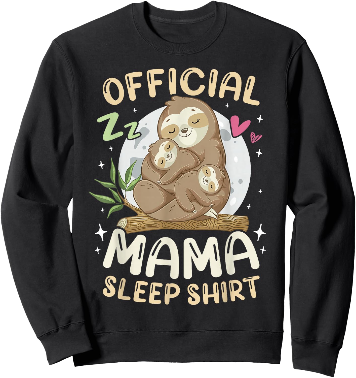 Mother & 2 Baby Sloths Mothers Day Official Mama Sleep Shirt Sweatshirt - Sweatshirt | Black