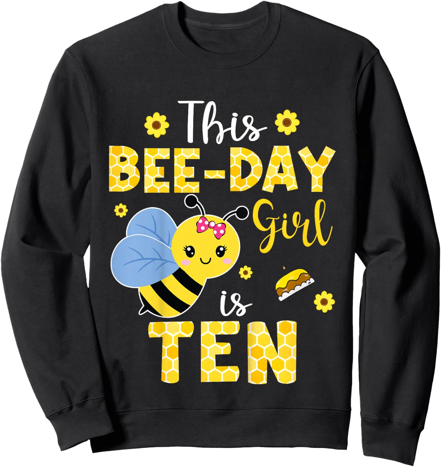 This Bee-Day Girl Is Ten 10 Years Old 10th Birthday Kids Sweatshirt - Sweatshirt | Black