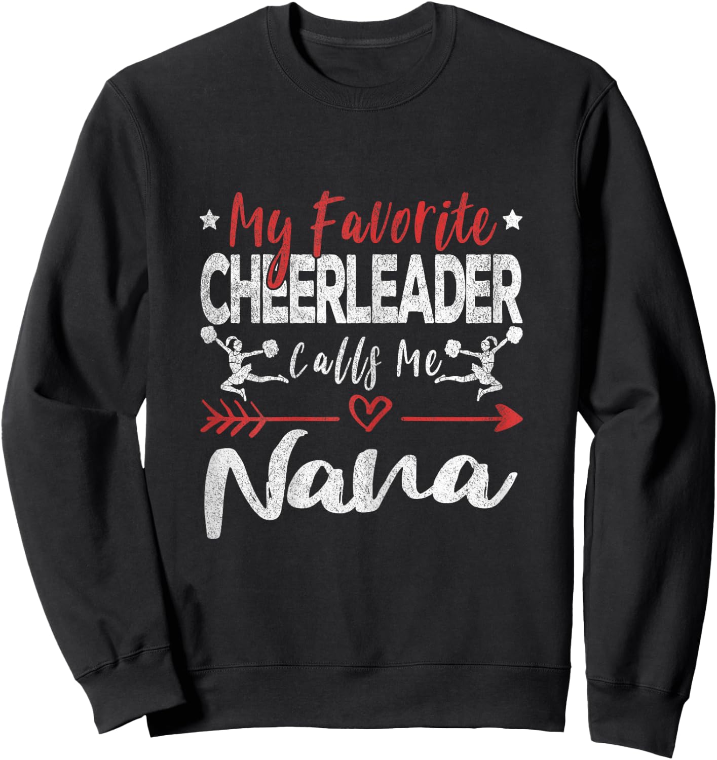 My Favorite Cheerleader Calls Me Nana Cheerleader Grandma Sweatshirt - Sweatshirt | Black
