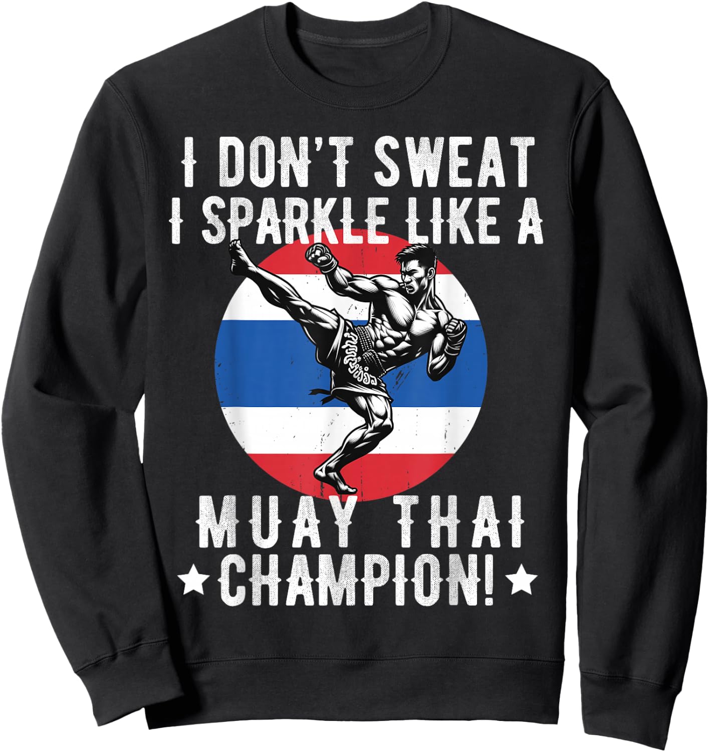 Muay Thai Fighter Dad Boys Thai Kickboxing Fighting Sweatshirt - Sweatshirt | Black