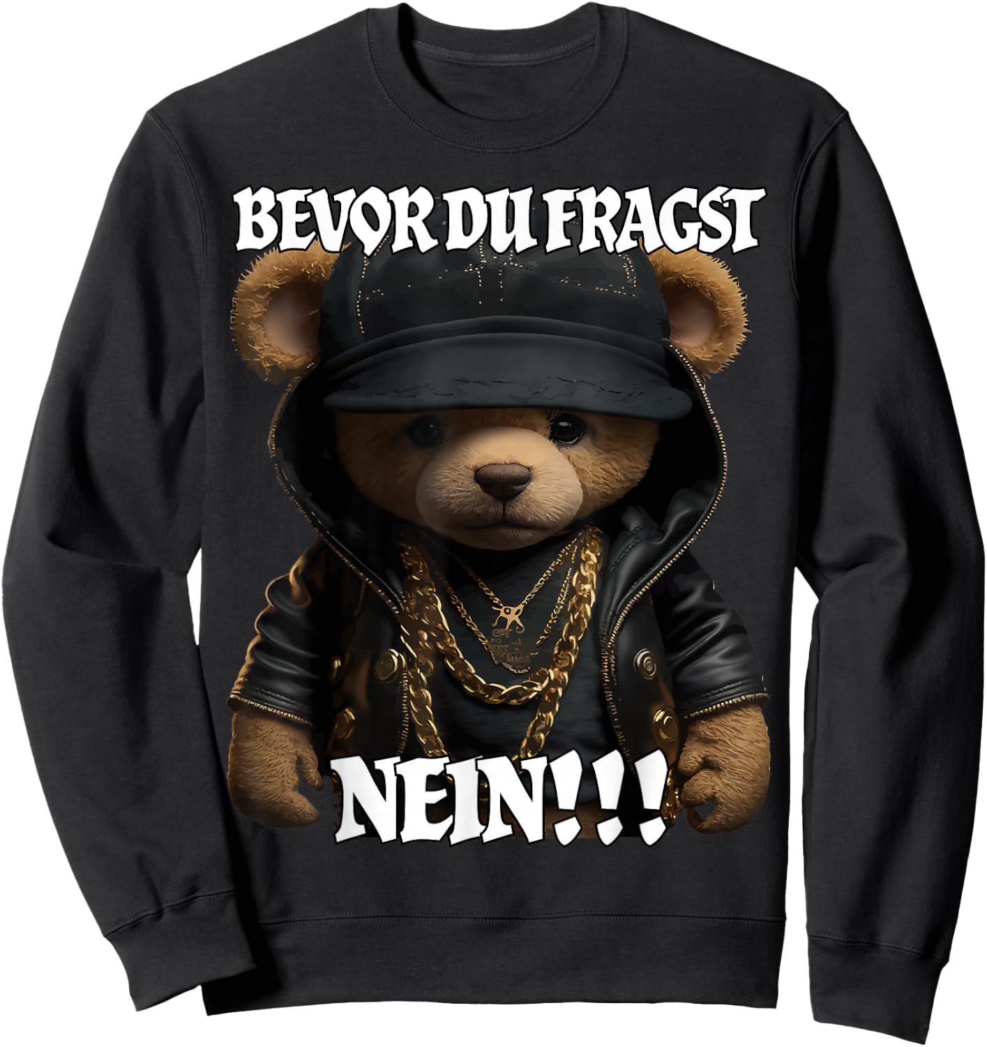 Bevor du fragst NEIN Lustig Teddy Spruch Sweatshirt - Sweatshirt | Black